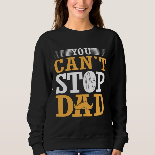 Camiseta You Can't Stop Dad (Frente)