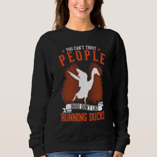 Camiseta You Can't Trust People Who Don't Like Running Duck
