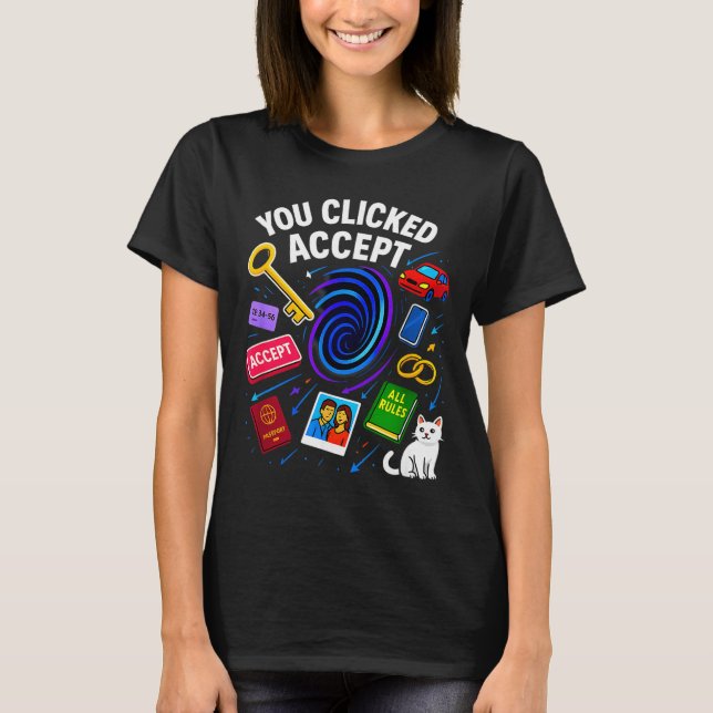 Camiseta You Clicked Accept Funny Data Privacy Tech Geek Gi (Frente)