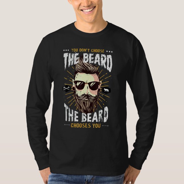 Camiseta You Don't Choose The Beard  The Beard Chooses You (Frente)