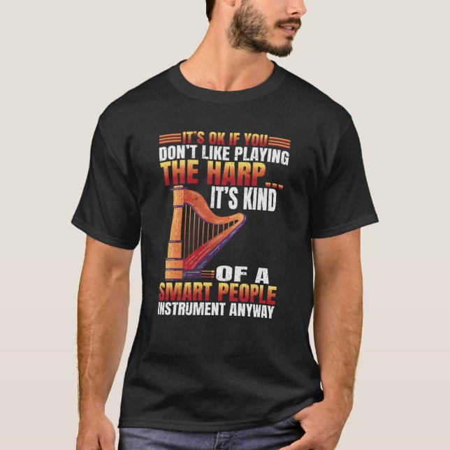 Camiseta You dont Like playing Harp  3 (Frente)