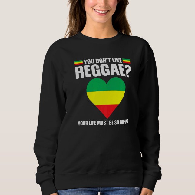 Camiseta you don't like reggae Reggae music reggae   (Frente)
