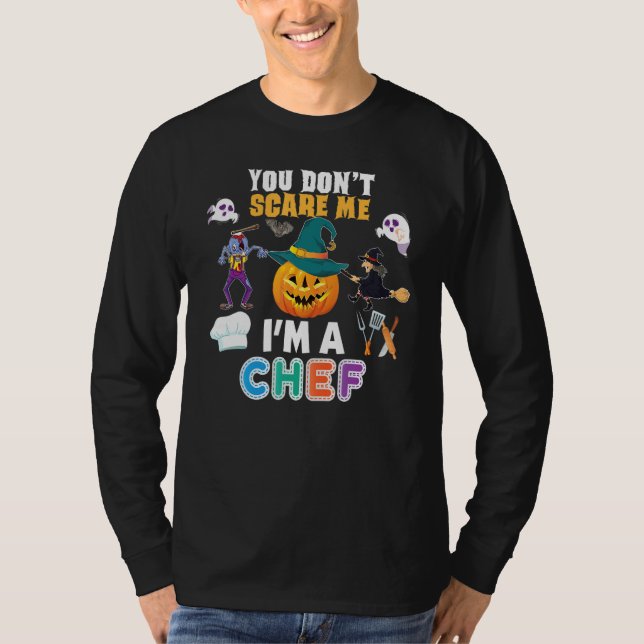 Camiseta You Don't Scare Me I'm A Chef Can't Halloween Pump (Frente)