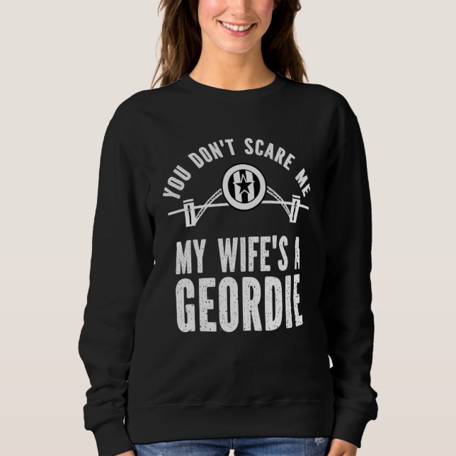 Camiseta You Don't Scare Me, My Wife's a Geordie, Husband G (Frente)
