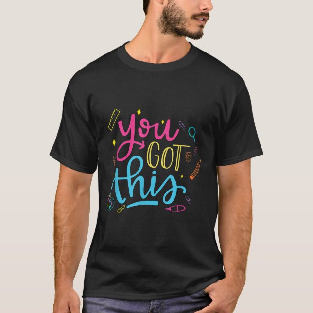 Camiseta You Got This Motivational Testing Day Teacher Stud (Frente)