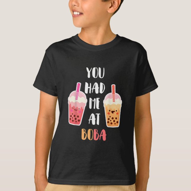 Camiseta You Had Me At Boba  Kawaii Bubble Tea (Frente)