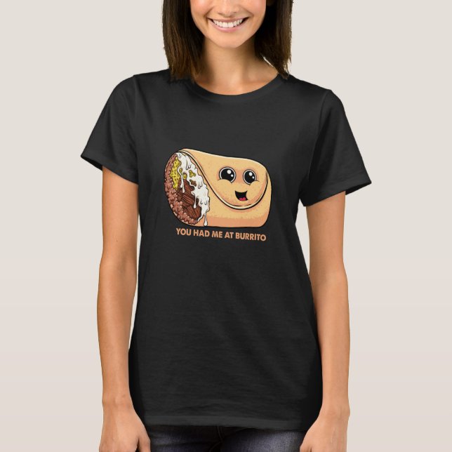 Camiseta You Had Me at Burrito Mexican Food Pun Mexico Cinc (Frente)