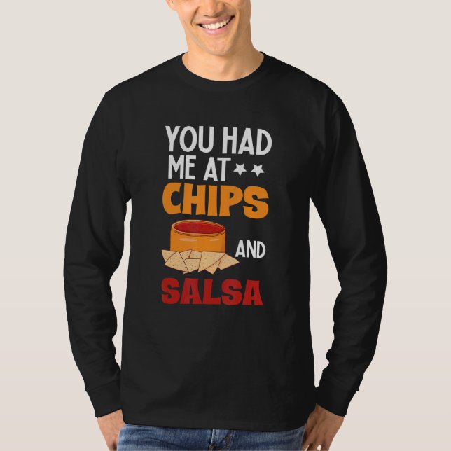 Camiseta You Had Me At Chips And Salsa  Foodie Salsa (Frente)
