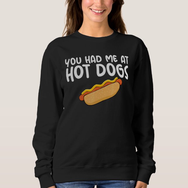 Camiseta You Had Me At Hot Dogs Themed Quoted Unisex Appare (Frente)