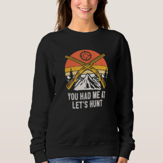 Camiseta You Had Me at Lets Hunt Hunting Couples Hunter