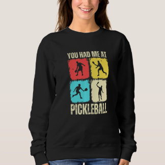 Camiseta You Had Me At Pickleball Retro Pickleball Sport Pr