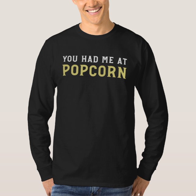 Camiseta You Had Me At Popcorn (Frente)