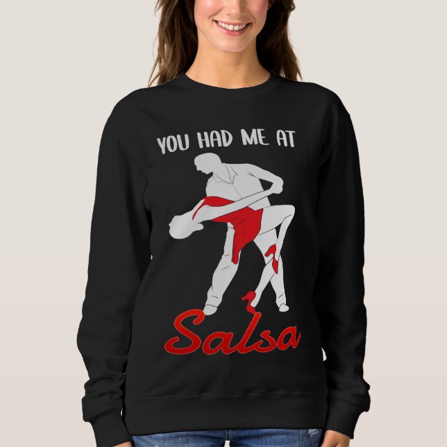 Camiseta You Had Me At Salsa Dancing Dancer (Frente)