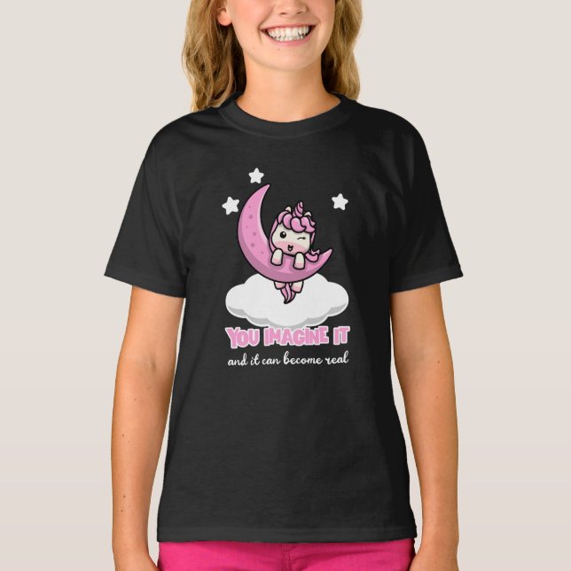 Camiseta You imagine it and it can become real (Frente)