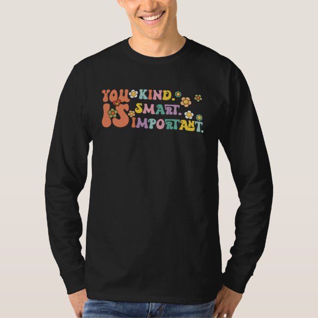 Camiseta You Is Kind Smart Important Autism Awareness Autis (Frente)
