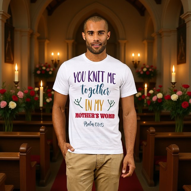 Camiseta You Knit Me Together Psalm 139:13 Creation Tee (Criador carregado)