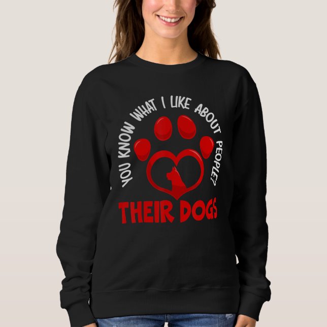 Camiseta You Know What I Like About People Their Dogs Dog L (Frente)