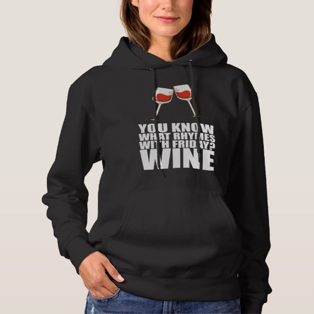 Camiseta You Know What Rhymes With Friday Wine (Frente)