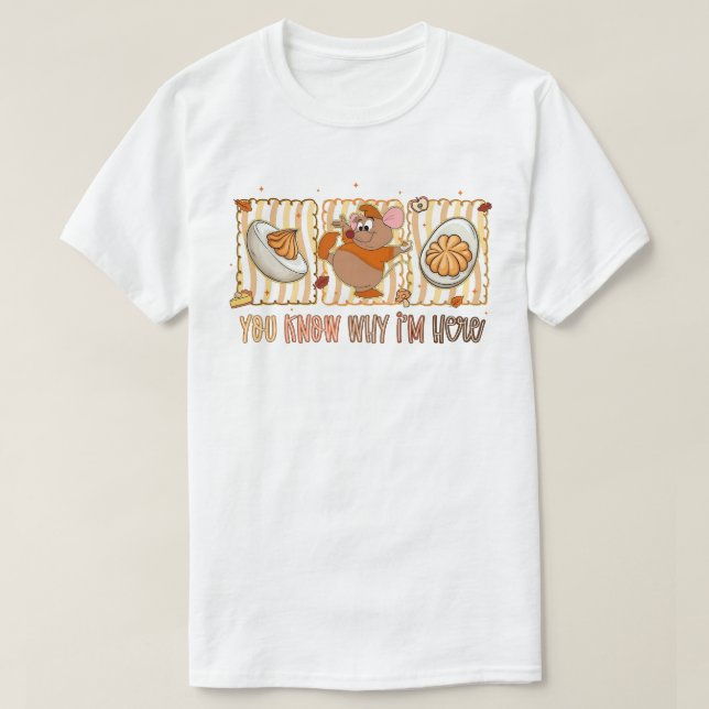Camiseta You Know Why I'm Here, Funny Thanksgiving Mouse (Frente do Design)