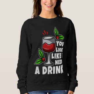 Camiseta You look like i need a drink