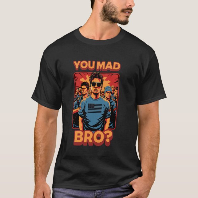 Camiseta You Mad Bro Cool Meme Trendy Pop Popular Slang Jok (Frente)