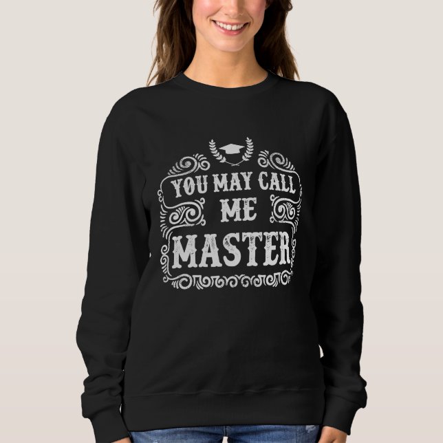 Camiseta You May Call Me Master 2021 Masters Degree Graduat (Frente)