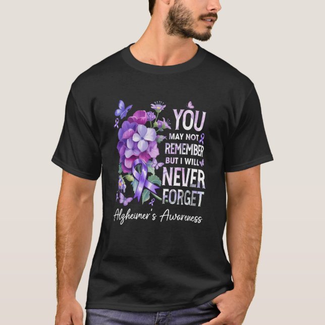 Camiseta You May Not Remember But I Will Never Forget Alzhe (Frente)