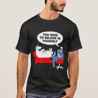 Camiseta You need to believe in yours funny unicorn psychia