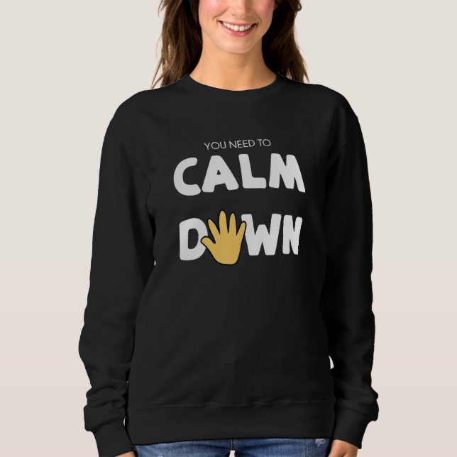 Camiseta You Need to Calm Down - Calming Hand (Frente)