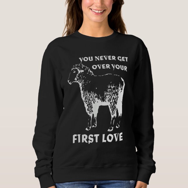 Camiseta You never get over your First Love Funny Sarcastic (Frente)