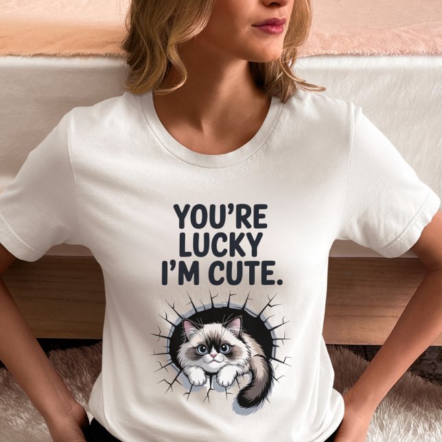 Camiseta You’re Lucky I’m Cute Cat  (Criador carregado)