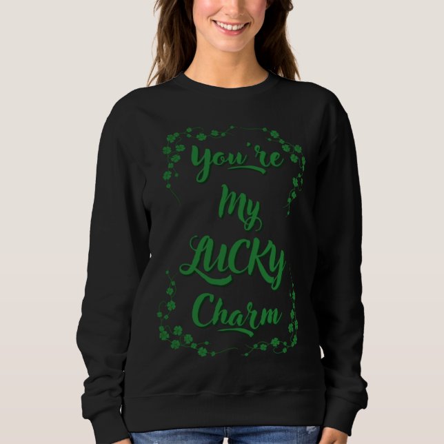 Camiseta You re My Lucky Charm St Patrick s Day St Paddy s  (Frente)