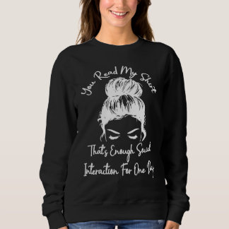 Camiseta You Read My That's Enough Social Interaction for 1