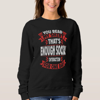 Camiseta You Read My  That's Enough Social Interaction Sarc