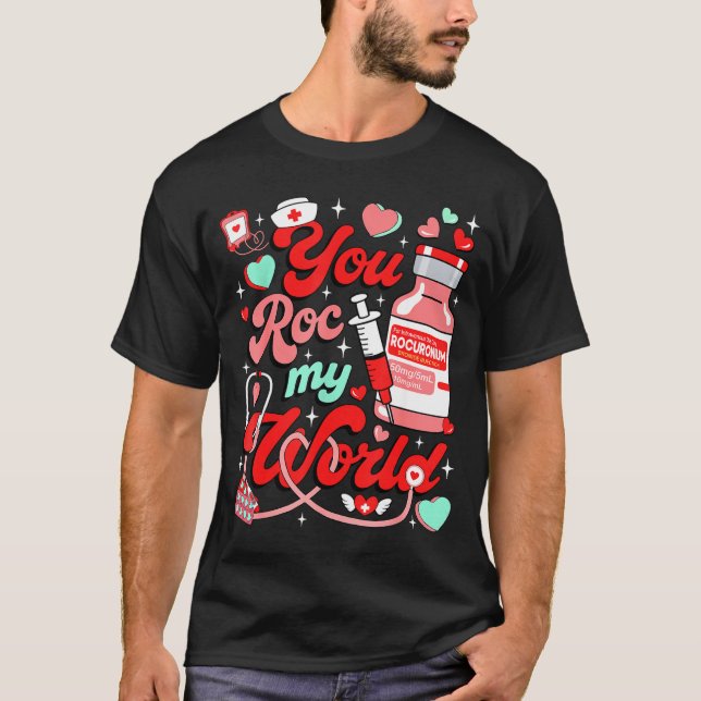 Camiseta You Roc My World Nurse Valentine Day Er Ed Icu Nic (Frente)