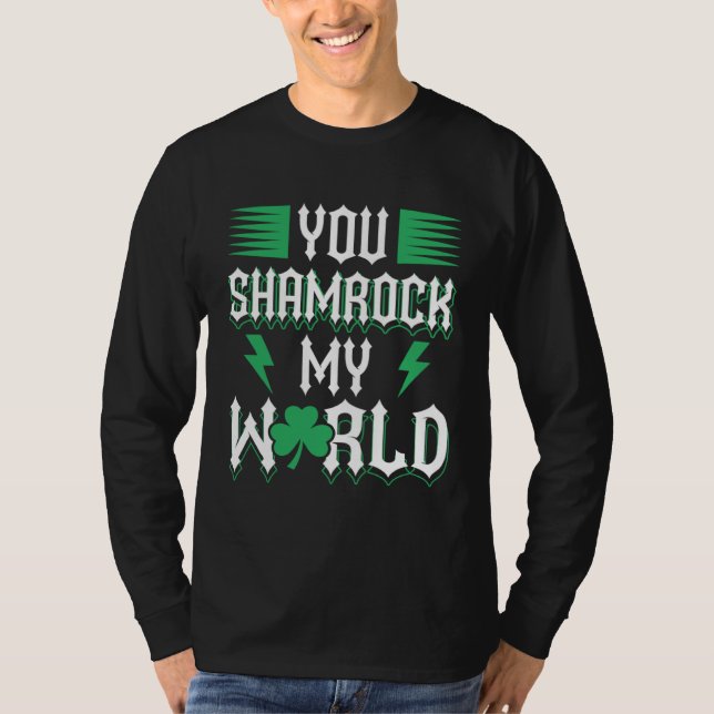 Camiseta You Shamrock My World St Patricks Day (Frente)