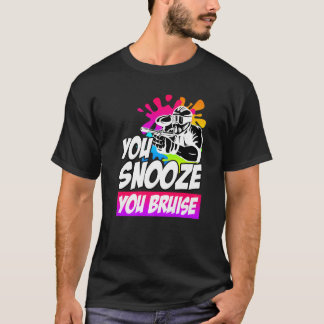 Camiseta You Snooze You Bruise Paintball