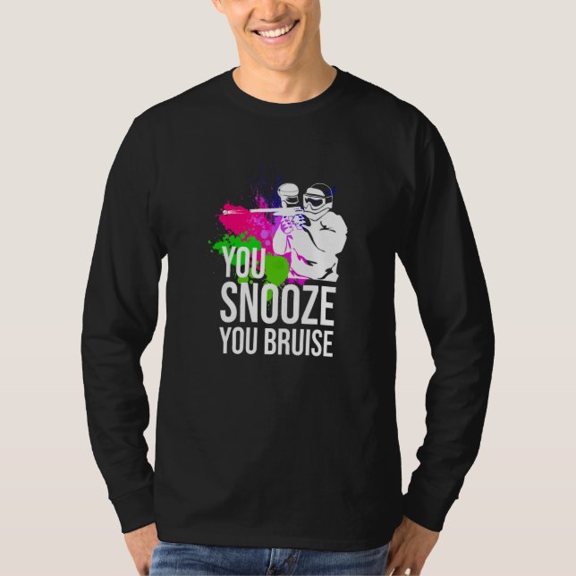Camiseta You Snooze You Bruise Paintball   Women Men (Frente)