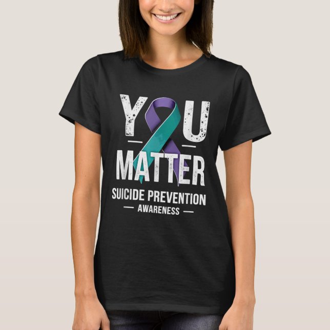 Camiseta You Suicide Prevention Awareness  (Frente)