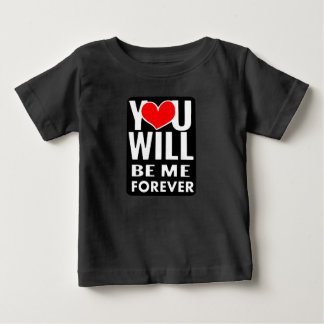 Camiseta you will be me forever