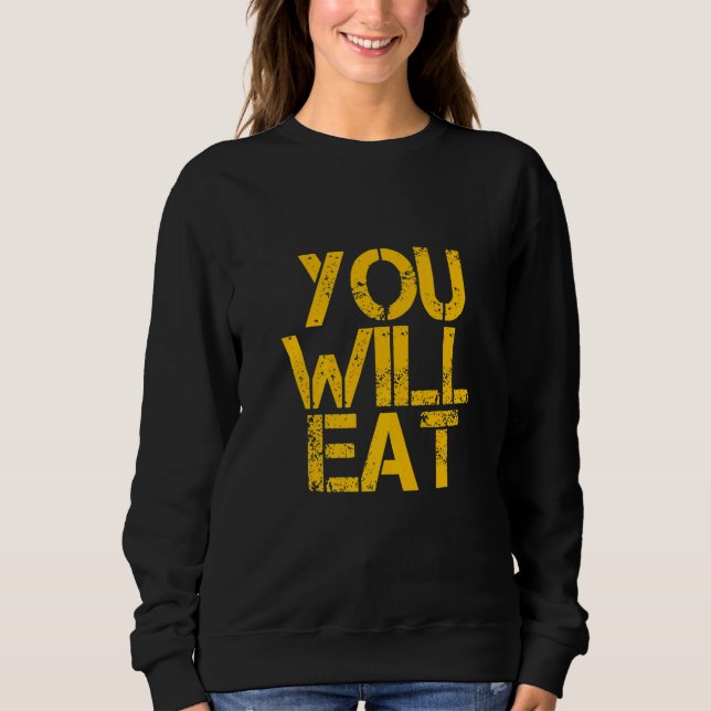 Camiseta You Will Eat (Frente)