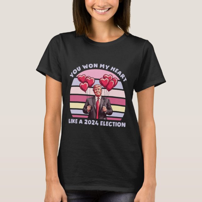 Camiseta You Won My Heart Like A 2024 Election Funny Trump  (Frente)