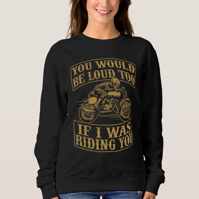 Camiseta You Would Be Funny Loud Too Motorcycles Retro Bike (Frente)