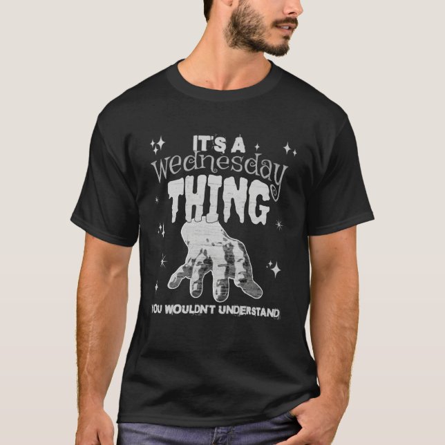 Camiseta You Wouldn t Understand This Thing On A Gloomy Wed (Frente)