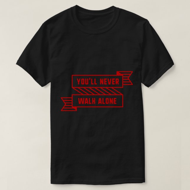 Camiseta You&x27;ll Never Walk Alone Red Sticker (Frente do Design)