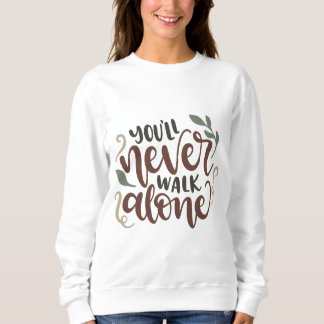 Camiseta You'll Never Walk Alone – Comforting Hand-Lettered