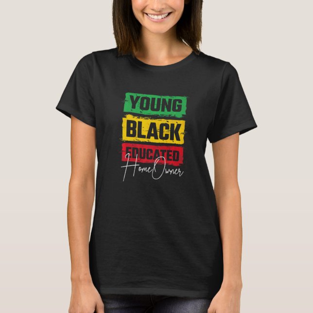 Camiseta Young Black Educated Homeowner Housewarming Party (Frente)