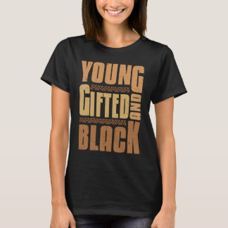 Camiseta Young ed and Black  Black Girl Magic and Black His