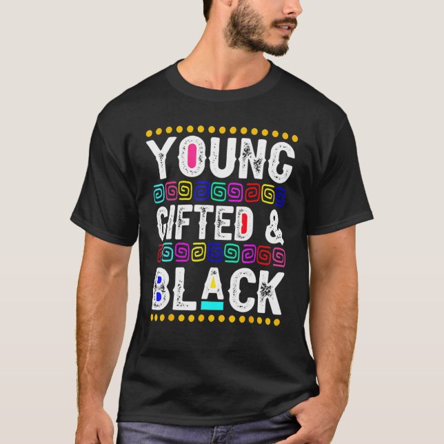 Camiseta Young Gifted & Black BLM Black History Month Melan (Frente)