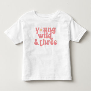 Camiseta Young Wild Three Daisy aniversário de 3 anos